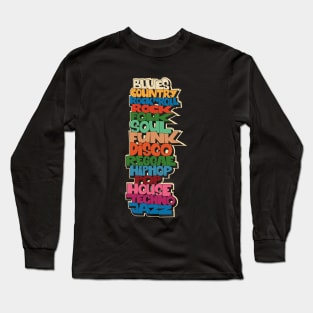 Soul, Funk, Disco, House and other Music Styles.  - Super stylish funky Design! Long Sleeve T-Shirt